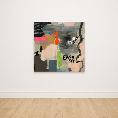 'Easy Does It' - 24 x 24